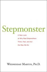 Stepmonster by Wednesday Martin Stepmonster by Wednesday Martin