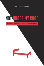 Not Under My Roof - Required reading for 21st Century Parents